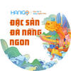 Hanigo Đặc Sản Đà Nẵng Ngon Hanigo Đặc Sản Đà Nẵng Ngon